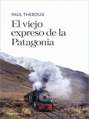 cover image of El viejo expreso de la Patagonia